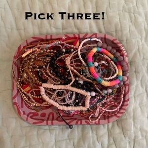 pick 3 bracelets!